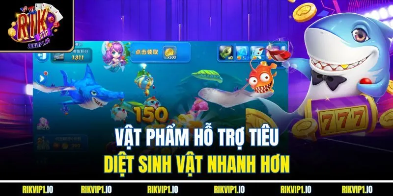 Vật phẩm hỗ trợ tiêu diệt sinh vật nhanh hơn 